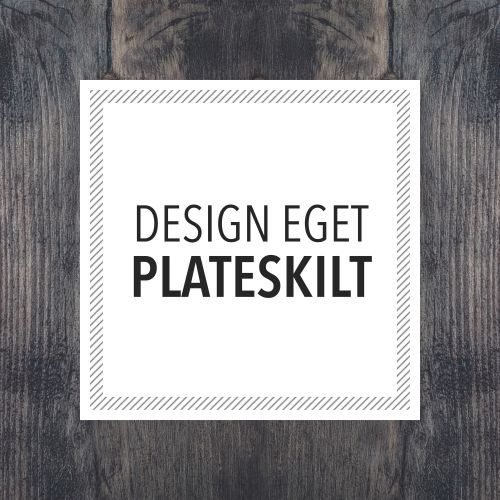 Design-eget-plateskilt